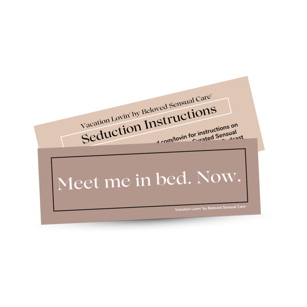 Seduction instructions from Beloved Vacation Lovin Gift Set with the text 'Meet me in bed. Now.' for romantic moments.
