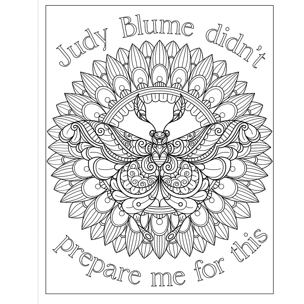 Coloring page from the F*ck Menopause Sweary Coloring Book of Calming Mandalas featuring a mandala design with text.