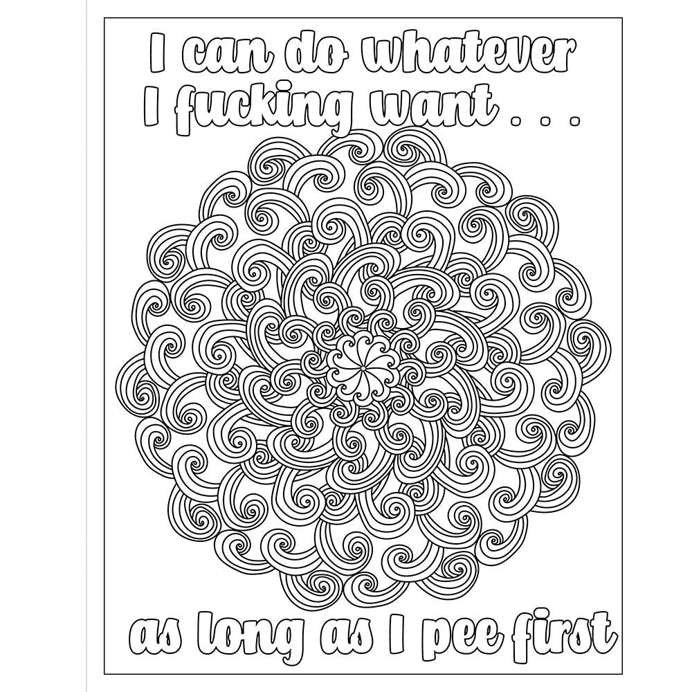 I can do whatever I fucking want coloring page from F*ck Menopause Sweary Coloring Book of Calming Mandalas.