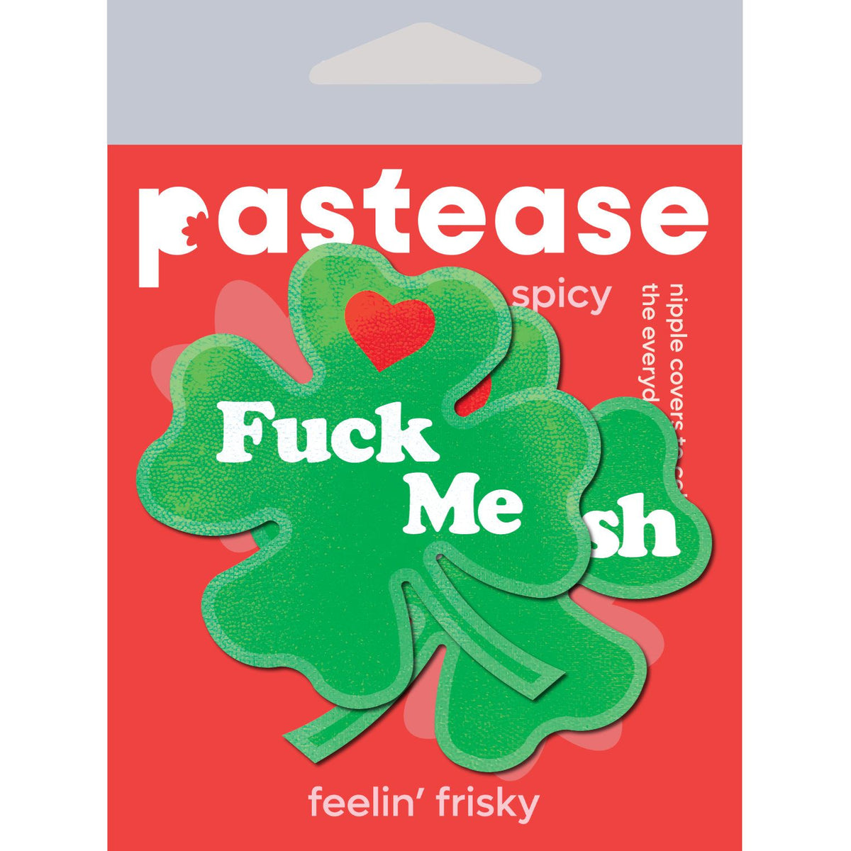 Pastease Clover Fuck Me I'm Irish Nipple Pasties in green four leaf clover design with bold print, perfect for St. Patrick's Day.